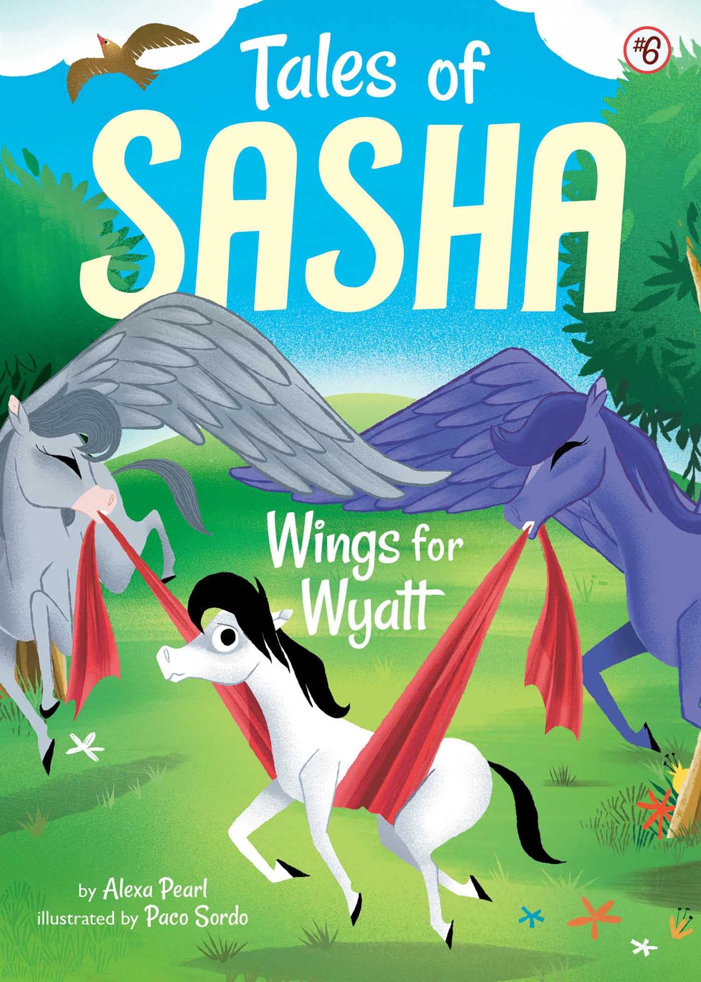 Tales of Sasha 6: Wings for Wyatt (Kindle Edition)