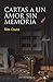 Cartas a un amor sin memoria by Alex Couto