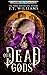Our Dead Gods (Sunkenlands #1)