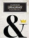 Life & Legacy: Gr...