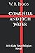 Come Hell and High Water: A...