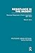 Resistance in the Desert: Moroccan Responses to French Imperialism 1881-1912 (Routledge Library Editions: World Empires Book 5)
