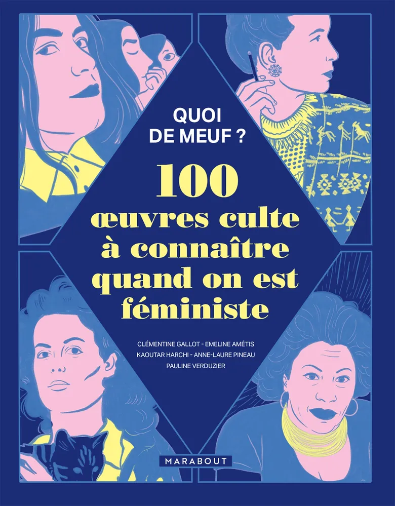 Quoi de meuf - 100 oeuvres culte à connaître quand on est féministe (Hardcover)