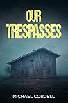 Our Trespasses