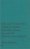 Reden zum IV. Kongress des Tschechoslowakischen Schriftstellerverbandes Prag, Juni 1967