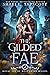 The Gilded Fae (Royal Fae o...