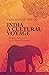 INDIA : A CULTURAL VOYAGE: A Cultural Survey of the Land of Eternal Resurgence