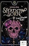 Shadowborn - Is m...