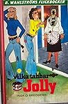 Vilka tabbar, Jolly by Ingrid Bredberg