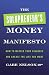 The Solopreneur's Money Manifesto: How to Master Your Finances and Create the Life You Want