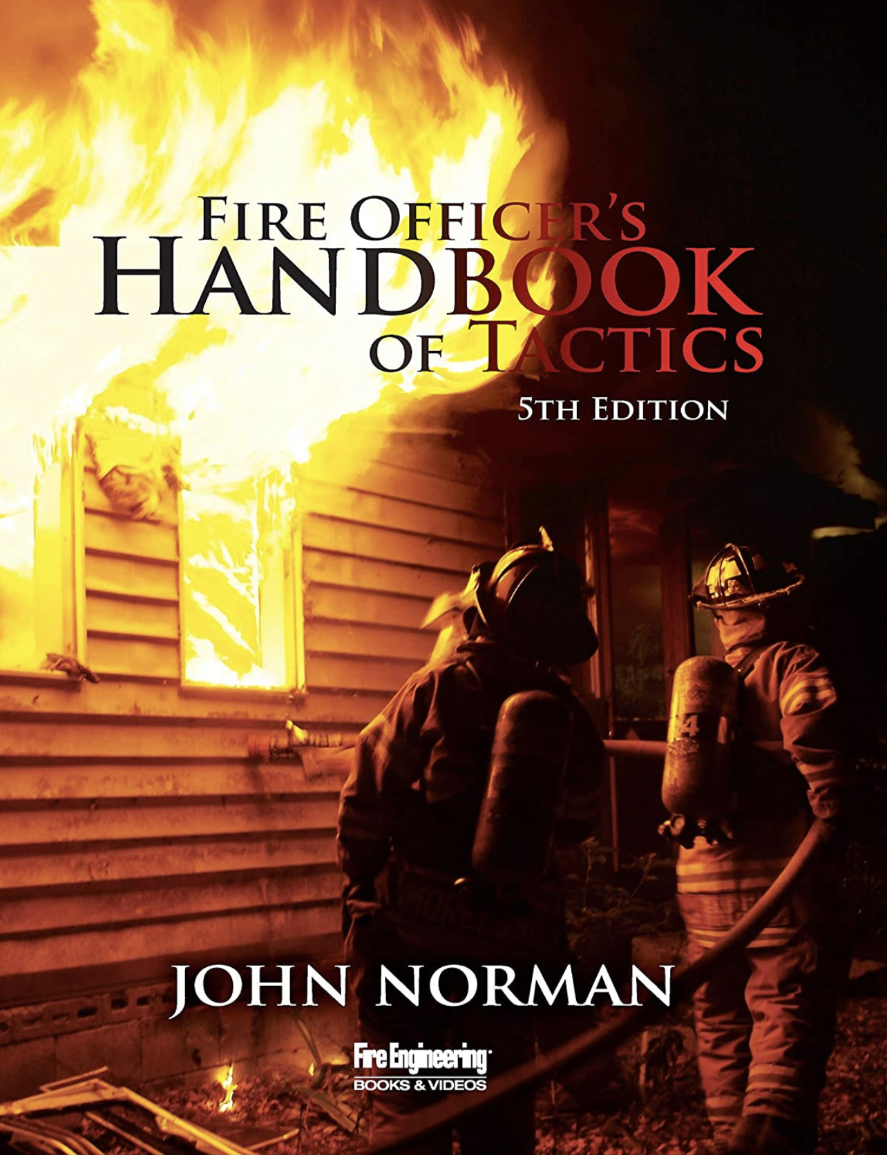 Fire Officer’s Handbook of Tactics