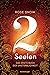 2 Seelen. Das erste Buch der Unsterblichkeit