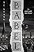 Babel, or The Necessity of ...