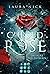 Cursed Rose - Das Herz der Zauberin