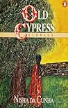Old Cypress by Nisha Da Cunha