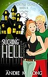 Sucking Hell by Andie M. Long