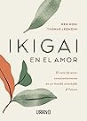 Ikigai en el amor...