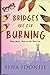 Bridges are for Burning