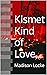 Kismet Kind of Love