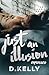 Just an Illusion - Unplugged (The Illusion Series)