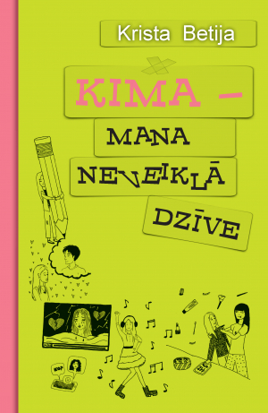 Kima - mana neveiklā dzīve (Hardcover)
