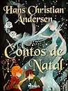 Contos de Natal by Hans Christian Andersen