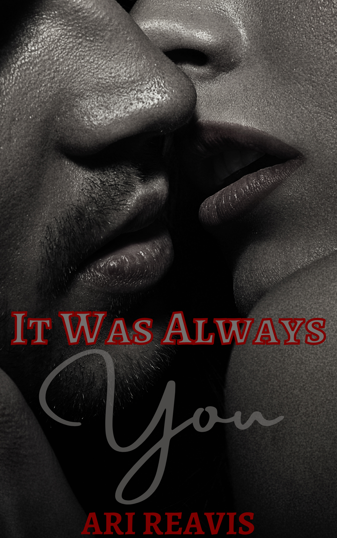 It Was Always You (Kindle Edition)