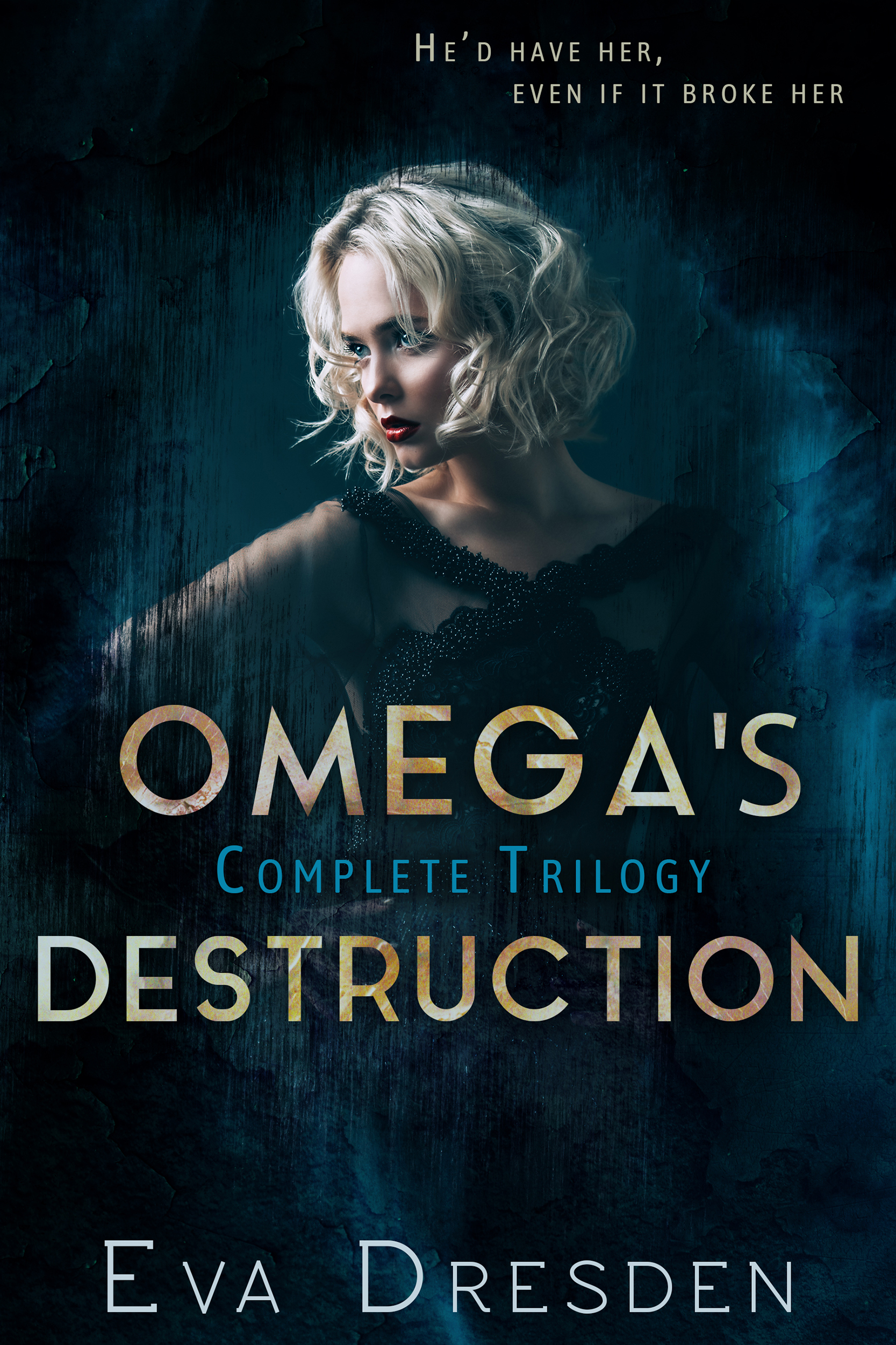 Omega's Destruction Trilogy (Kindle Edition)