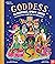 Goddess: 50 Goddesses, Spirits, Saints and Other Female Figures Who Have Shaped Belief
