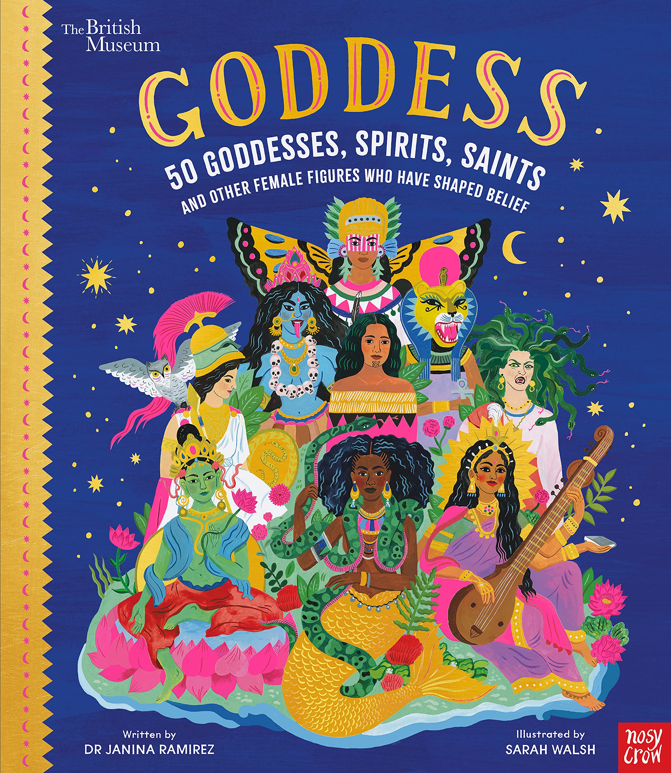 Goddess: 50 Goddesses, Spirits, Saints and Other Female Figures Who Have Shaped Belief (Hardcover)