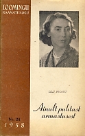 Ainult puhtast armastusest. Novelle ja laaste (Loomingu Raamatukogu, #26/1958)