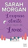 L'exquise clarté d'un rayon de lune by Sarah   Morgan