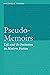 Pseudo-Memoirs: Life and It...