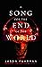 A Song for the End of the World by Jason Fuhrman