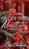 Under The Mistlet...