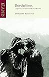 Borderlines: A Journey in Thailand and Burma (Eland Classics) Book cover for Borderlines: A Journey in Thailand and Burma (Eland Classics)