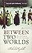 Between Two Worlds: How the English Became Americans