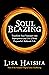 SoulBlazing: Transform Your...