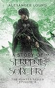 A Story of Serpents and Sorcery