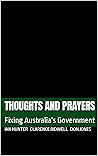 Thoughts and Prayers: Fixing Australia's Government