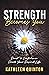 Strength Becomes You: Doubt to Confidence: Create Your Desired Life