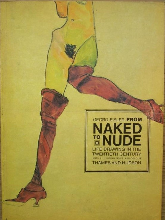 From Naked to Nude: Life Drawing in the Twentieth Century (Paperback)