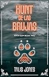 Hunt de las Brujas (Fifth Sun, #2)