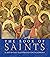 The Book of Saints: A Day-By-Day Illustrated Encyclopedia