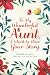 To My Wonderful Aunt, I Want to Hear Your Story: A Guided Journal to Share Her Life & Her Love (Hear Your Story Books)