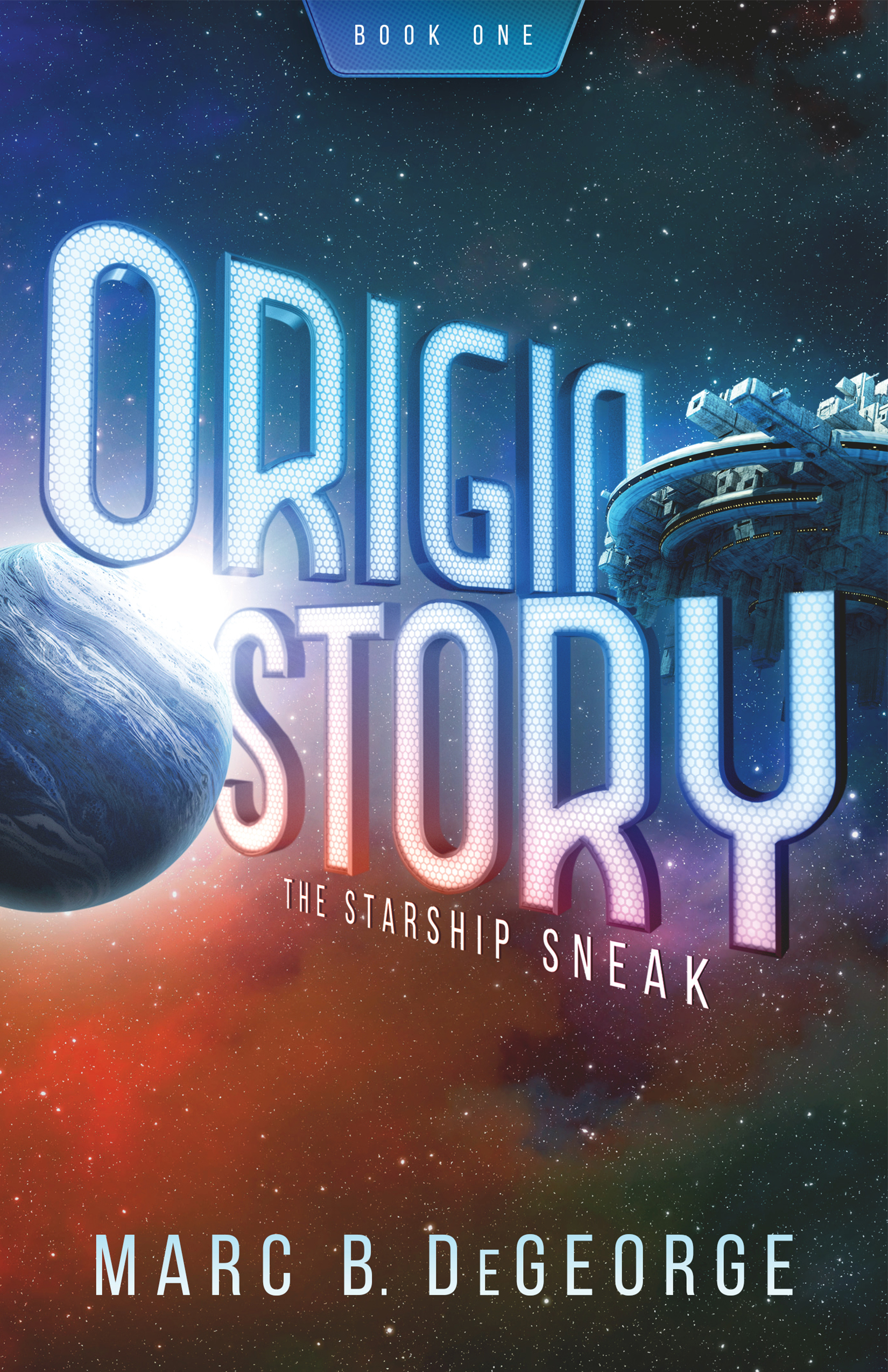 The Starship Sneak (Origin Story #1)