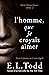 L’homme que je croyais aimer (Deux faces t. 2) (French Edition)