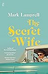 The Secret Wife by Mark Lamprell