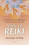 Vivir el reiki (Spanish Edition)