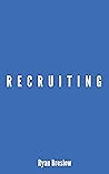 Recruiting by Ryan Breslow